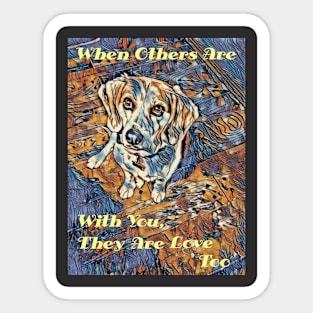 Cute Dog Love Quote Gift Sticker